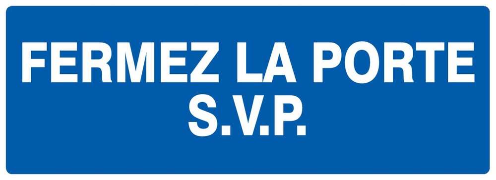 Image du produit PANNEAU PVC 200X52MM "FERMEZ LA PORTE SVP"