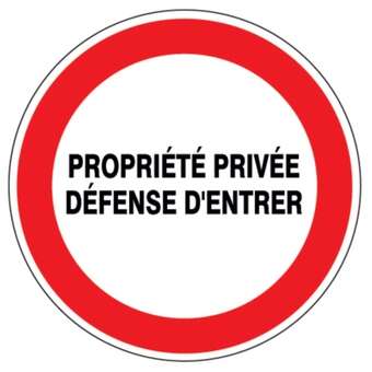 Image du produit PANNEAU PVC ROND Ø 30CM "PROPRIETE PRIV DEF. ENTRER"