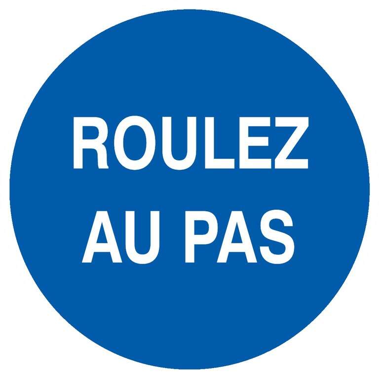 Image du produit PANNEAU PVC ROND Ø 42CM "ROULEZ AU PAS"