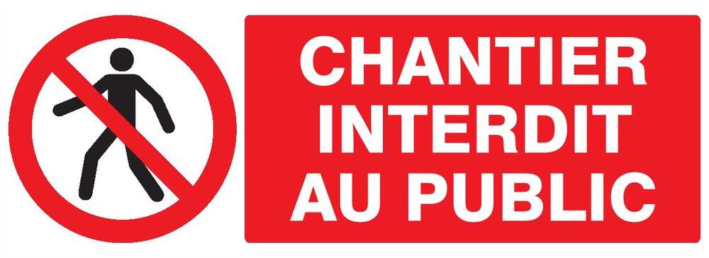 Image du produit PANNEAU PVC 33X20CM "CHANTIER INTERDIT AU PUBLIC"