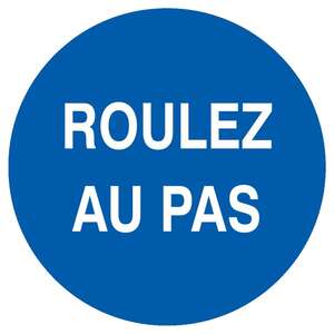 Image produit PANNEAU PVC ROND Ø 42CM "ROULEZ AU PAS"